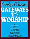 Gateways to Worship