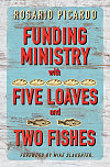 Funding Ministry with Five Loaves and Two Fishes - eBook